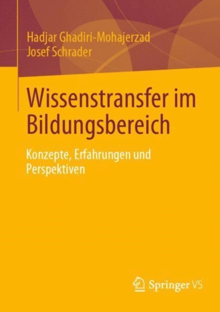 Josef Schrader, Hadjar Ghadiri-Mohajerzad - Wissenstransfer im Bildungsbereich, E-bok