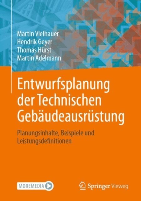 Martin Adelmann, Thomas Hurst, Hendrik Geyer, Martin Vielhauer - Entwurfsplanung der Technischen Gebäudeausrüstung, E-bok
