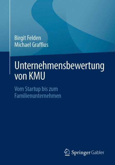 Michael Graffius, Birgit Felden - Unternehmensbewertung von KMU, E-bok
