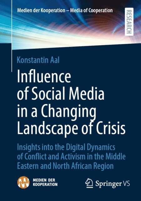 Konstantin Aal - Influence of Social Media in a Changing Landscape of Crisis, E-bok