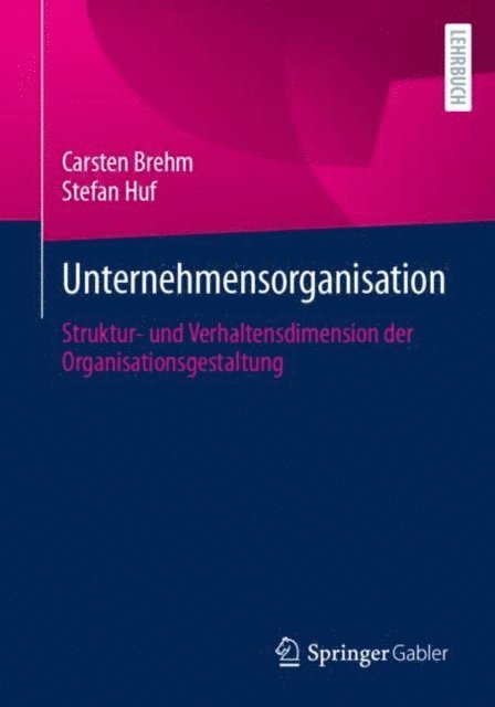 Stefan Huf, Carsten Brehm - Unternehmensorganisation, E-bok