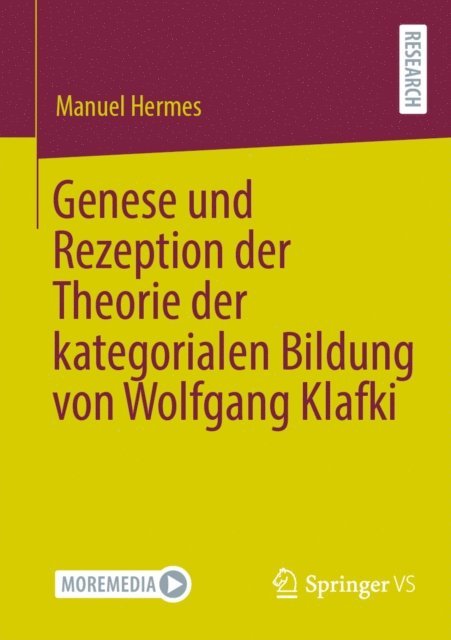 Manuel Hermes - Genese und Rezeption der Theorie der kategorialen Bildung von Wolfgang Klafki, E-bok