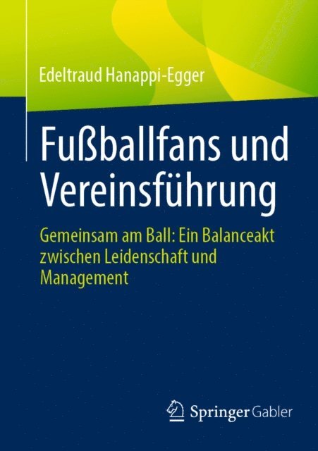 Edeltraud Hanappi-Egger - Fußballfans und Vereinsführung, E-bok