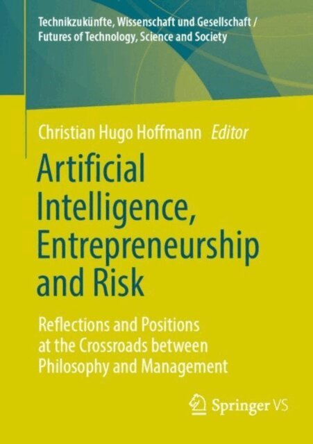 Christian Hugo Hoffmann - Artificial Intelligence, Entrepreneurship and Risk, E-bok