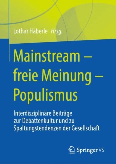 Lothar Haberle - Mainstream – freie Meinung – Populismus, E-bok