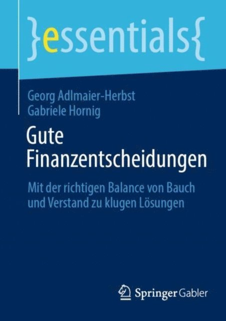 Gabriele Hornig, Georg Adlmaier-Herbst - Gute Finanzentscheidungen, E-bok
