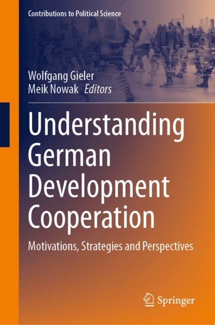 Meik Nowak, Wolfgang Gieler - Understanding German Development Cooperation, E-bok