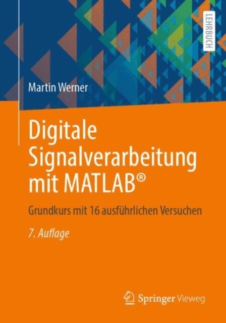 Martin Werner - Digitale Signalverarbeitung mit MATLAB(R), E-bok