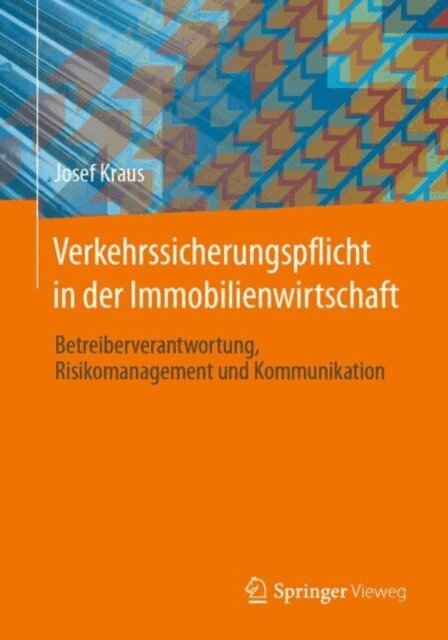 Josef Kraus - Verkehrssicherungspflicht in der Immobilienwirtschaft, E-bok