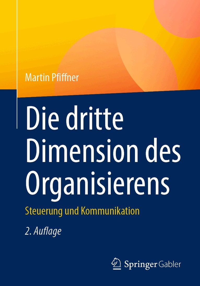 Martin Pfiffner - Die dritte Dimension des Organisierens, Häftad