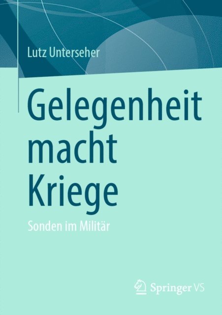 Lutz Unterseher - Gelegenheit macht Kriege, E-bok
