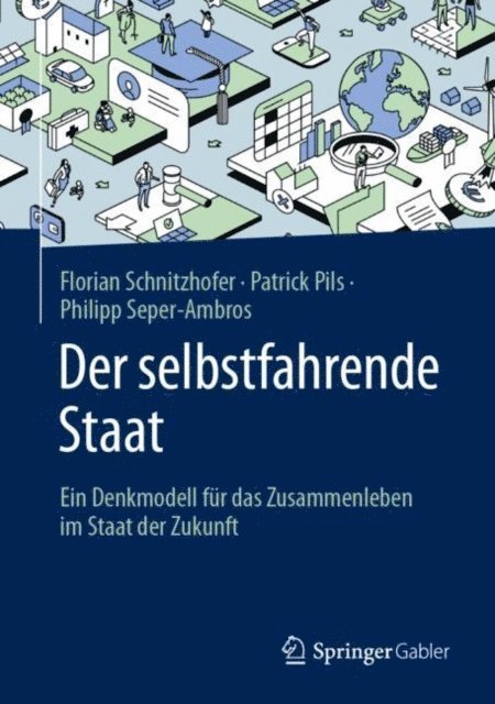 Philipp Seper-Ambros, Patrick Pils, Florian Schnitzhofer - Der selbstfahrende Staat, E-bok