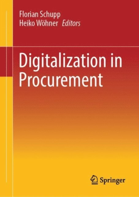 Heiko Wohner, Florian Schupp - Digitalization in Procurement, E-bok