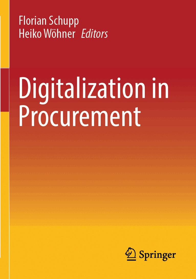 Florian Schupp, Heiko Wöhner - Digitalization in Procurement, Häftad. Tillgänglighet: Lägg i varukorg