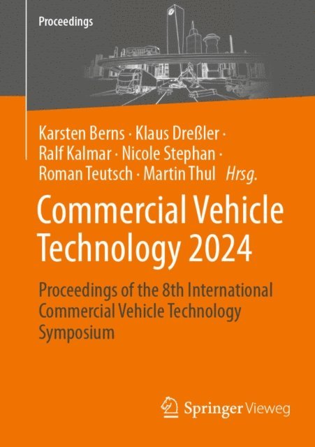 Martin Thul, Roman Teutsch, Nicole Stephan, Ralf Kalmar, Klaus Dreler, Karsten Berns - Commercial Vehicle Technology 2024, E-bok