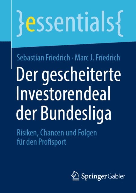 Marc J. Friedrich, Sebastian Friedrich - Der gescheiterte Investorendeal der Bundesliga, E-bok