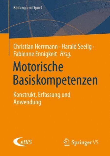 Fabienne Ennigkeit, Harald Seelig, Christian Herrmann - Motorische Basiskompetenzen, E-bok