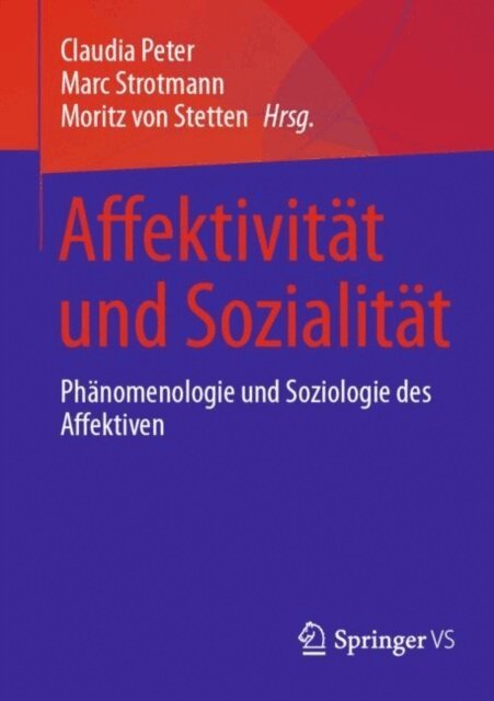 Moritz von Stetten, Marc Strotmann, Claudia Peter - Affektivität und Sozialität, E-bok