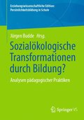 Sozialökologische Transformationen durch Bildung?