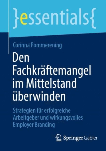 Corinna Pommerening - Den Fachkräftemangel im Mittelstand überwinden, E-bok