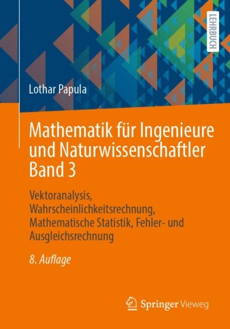 Lothar Papula - Mathematik für Ingenieure und Naturwissenschaftler Band 3, E-bok
