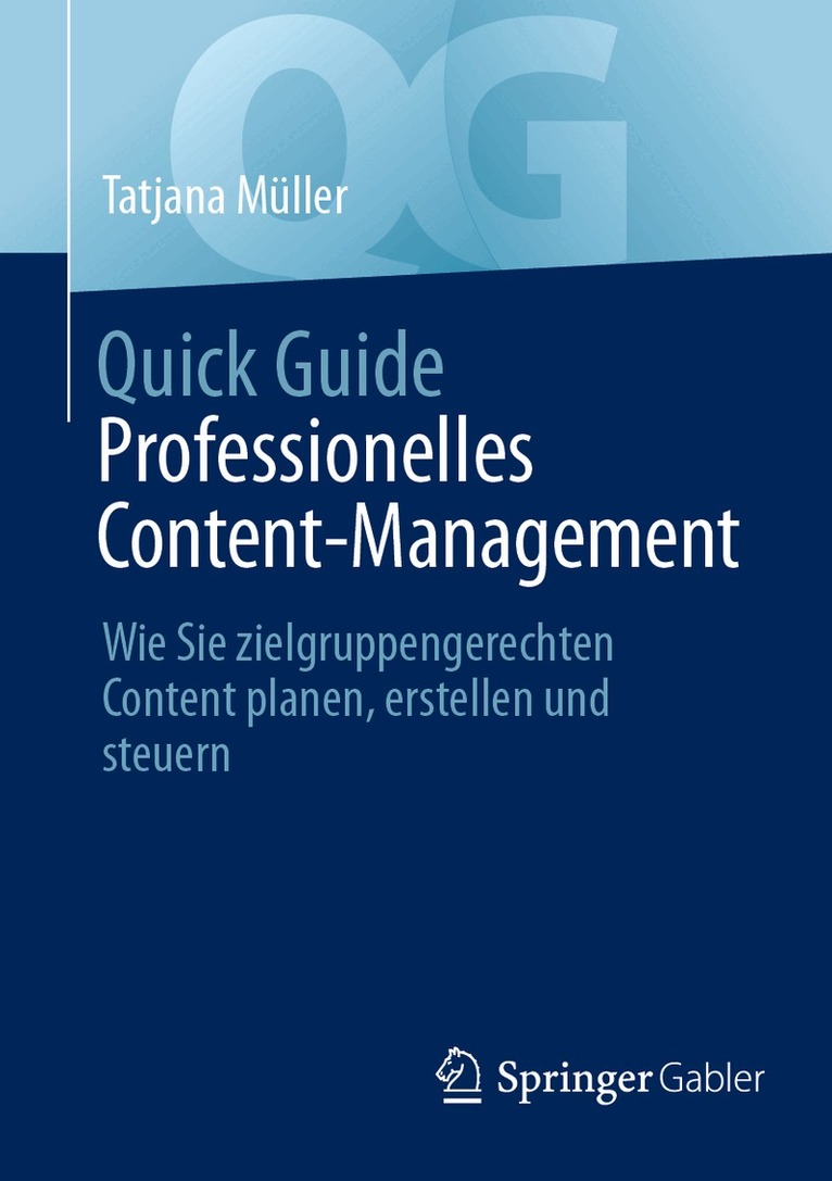 Tatjana Müller - Quick Guide Professionelles Content-Management, Häftad