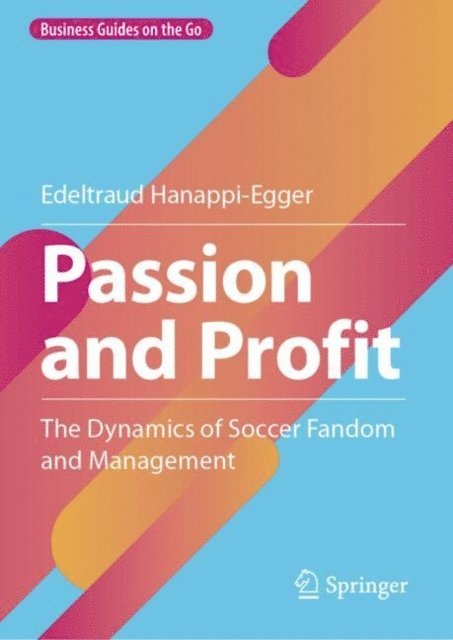 Edeltraud Hanappi-Egger - Passion and Profit, E-bok