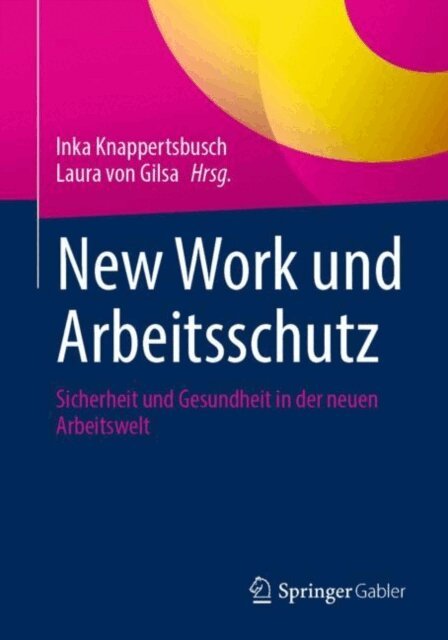 Laura von Gilsa, Inka Knappertsbusch - New Work und Arbeitsschutz, E-bok
