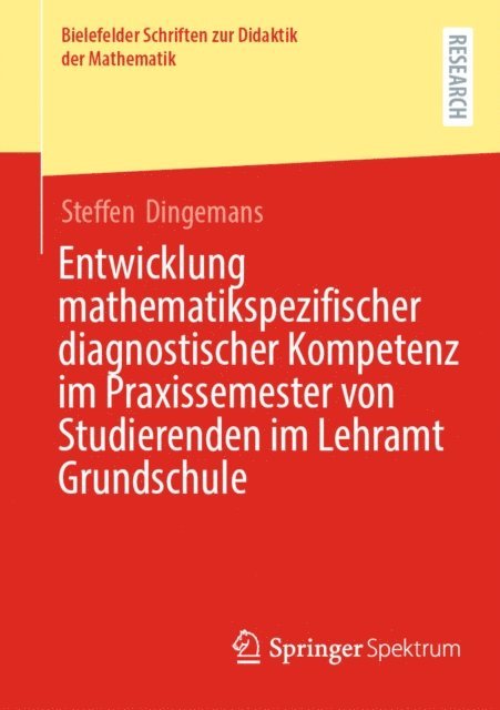 Steffen Dingemans - Entwicklung mathematikspezifischer diagnostischer Kompetenz im Praxissemester von Studierenden im Lehramt Grundschule, E-bok