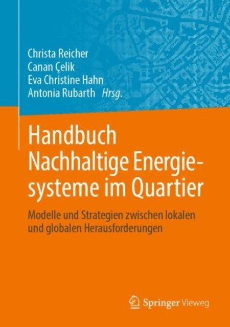 Antonia Rubarth, Eva Christine Hahn, Canan Celik, Christa Reicher - Handbuch Nachhaltige Energiesysteme im Quartier, E-bok