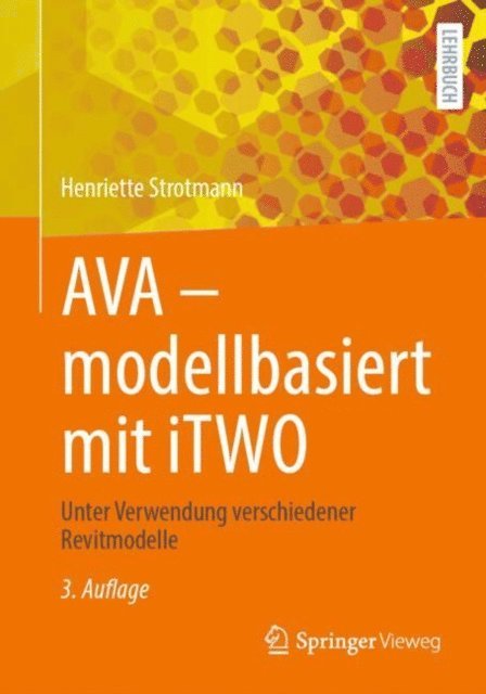 Henriette Strotmann - AVA – modellbasiert  mit iTWO, E-bok