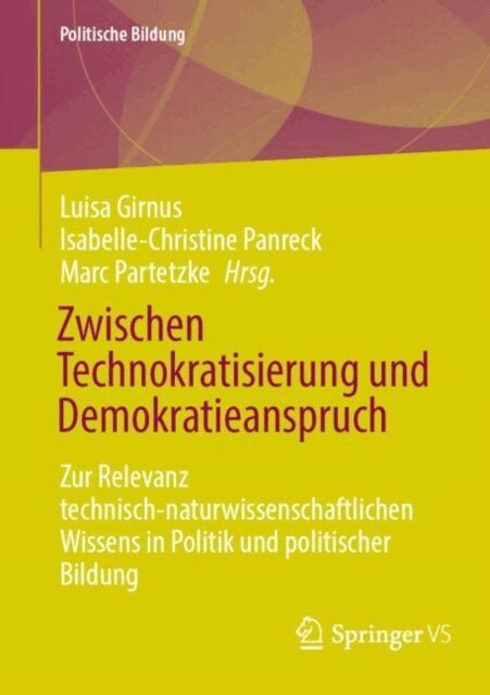 Marc Partetzke, Isabelle-Christine Panreck, Luisa Girnus - Zwischen Technokratisierung und Demokratieanspruch, E-bok