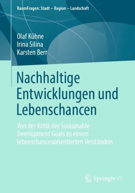 Karsten Berr, Irina Silina, Olaf Kuhne - Nachhaltige Entwicklungen und Lebenschancen, E-bok