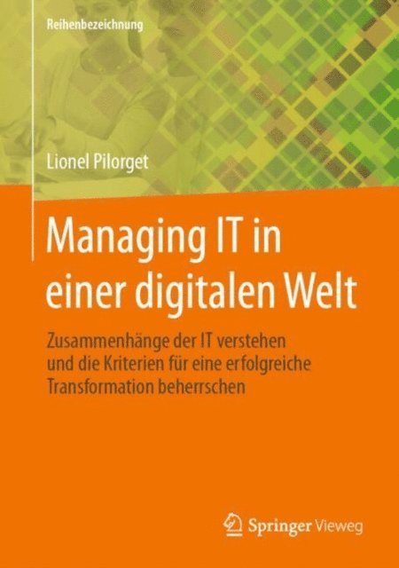 Lionel Pilorget - Managing IT in einer digitalen Welt, E-bok