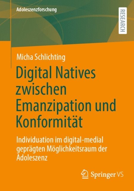 Micha Schlichting - Digital Natives zwischen Emanzipation und Konformität, E-bok
