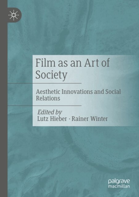 Rainer Winter, Lutz Hieber - Film as an Art of Society, E-bok