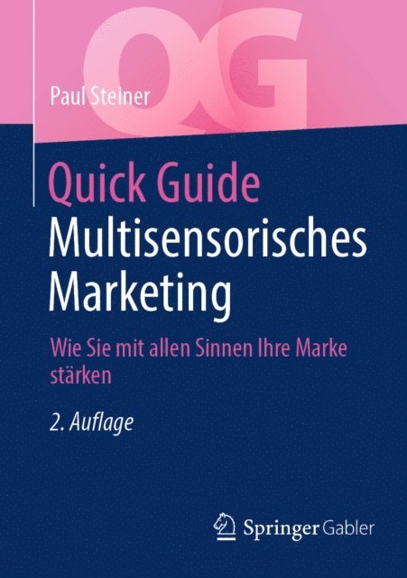 Paul Steiner - Quick Guide Multisensorisches Marketing, E-bok