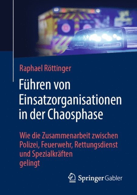 Raphael Rottinger - Führen von Einsatzorganisationen in der Chaosphase, E-bok