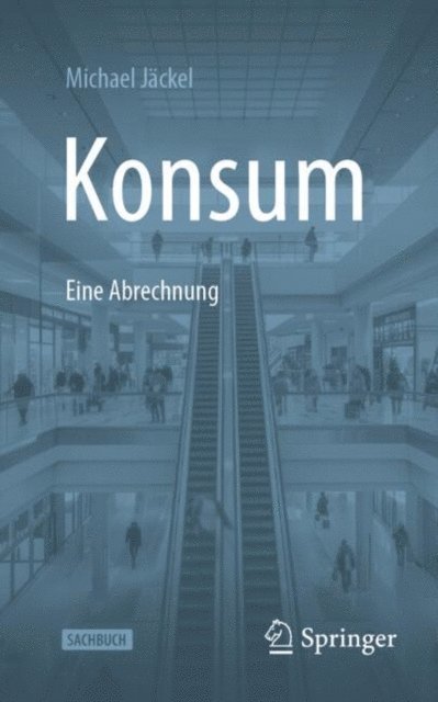Michael Jackel - Konsum - Eine Abrechnung, E-bok