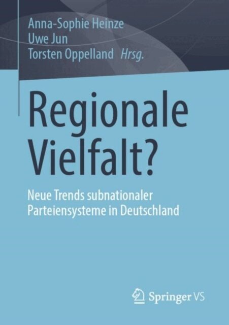 Torsten Oppelland, Uwe Jun, Anna-Sophie Heinze - Regionale Vielfalt?, E-bok