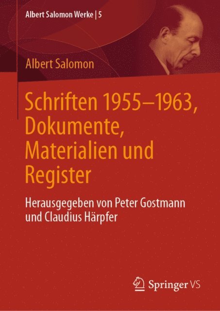 Albert Salomon, Claudius Harpfer, Peter Gostmann - Schriften 1955-1963, Dokumente, Materialien und Register, E-bok