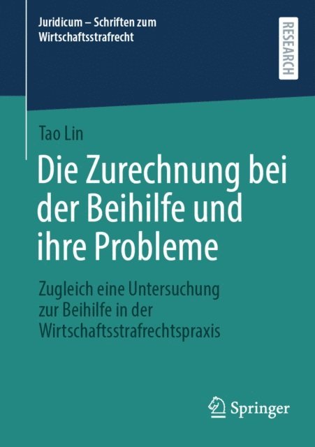 Tao Lin - Die Zurechnung bei der Beihilfe und ihre Probleme, E-bok