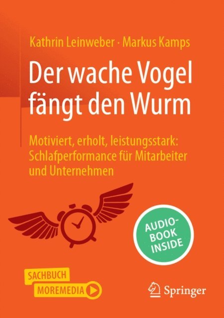 Kathrin Leinweber, Markus Kamps - Der wache Vogel fängt den Wurm, E-bok