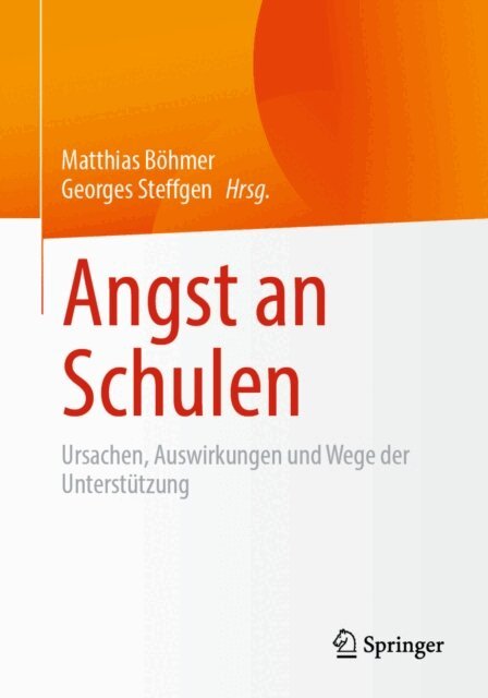 Georges Steffgen, Matthias Bohmer - Angst an Schulen, E-bok