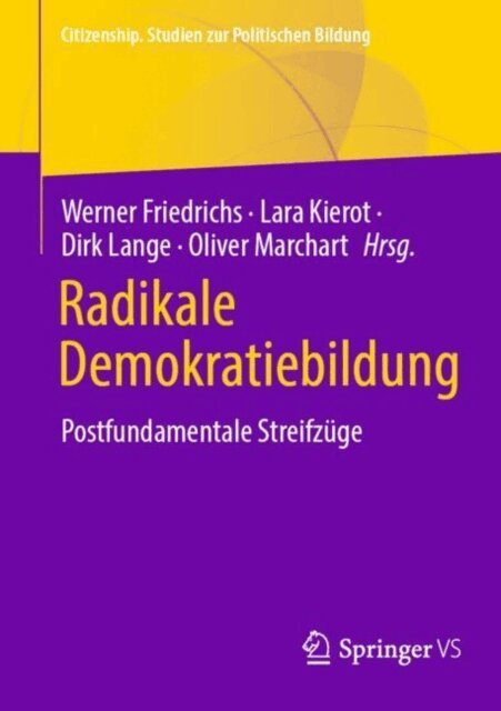 Oliver Marchart, Dirk Lange, Lara Kierot, Werner Friedrichs - Radikale Demokratiebildung, E-bok