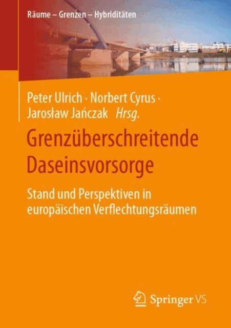 Jaroslaw Janczak, Norbert Cyrus, Peter Ulrich - Grenzüberschreitende Daseinsvorsorge, E-bok