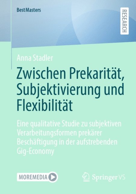 Anna Stadler - Zwischen Prekarität, Subjektivierung und Flexibilität, E-bok