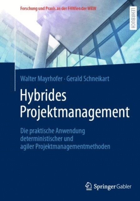 Gerald Schneikart, Walter Mayrhofer - Hybrides Projektmanagement, E-bok
