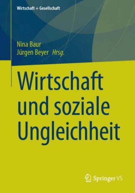 Jurgen Beyer, Nina Baur - Wirtschaft und soziale Ungleichheit, E-bok