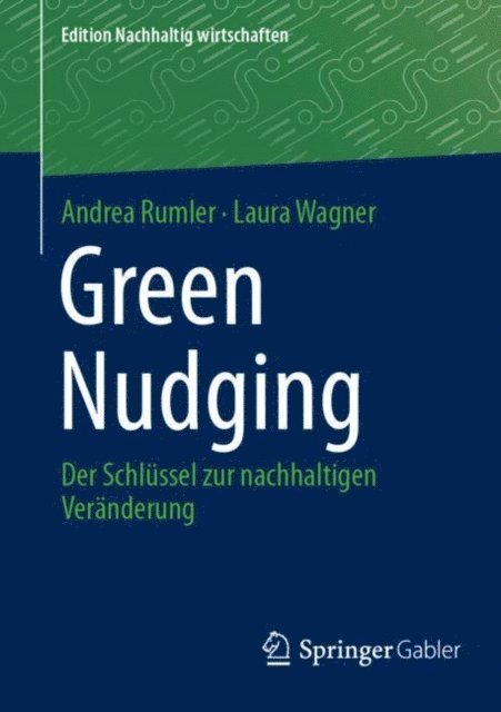 Laura Wagner, Andrea Rumler - Green Nudging, E-bok